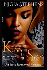 Kiss the Sky (Paperback)