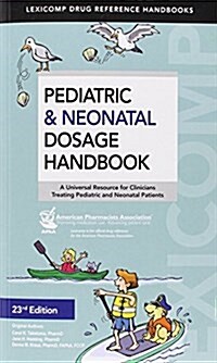 Pediatric & Neonatal Dosage Handbook (Paperback, 23th)