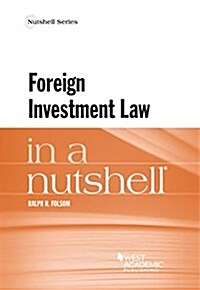 Foreign Investment Law in a Nutshell (Paperback, New)