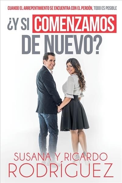 풷 Si Comenzamos de Nuevo?: Cuando El Arrepentimiento Se Encuentra Con El Perd?, Todo Es Posible / What If We Start Over? (Paperback)