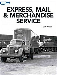 Express, Mail & Merchandise Service (Paperback)