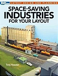 Space-Saving Industries for Your Layout (Paperback)