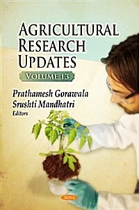 Agricultural Research Updatesvolume 13 (Hardcover, UK)