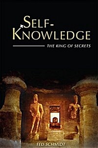 Self-Knowledge: The King of Secrets (Paperback)