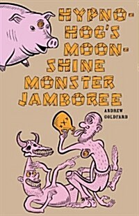 Hypno-Hogs Moonshine Monster Jamboree (Paperback)