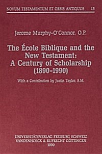 The Ecole Biblique and the New Testament (Hardcover)