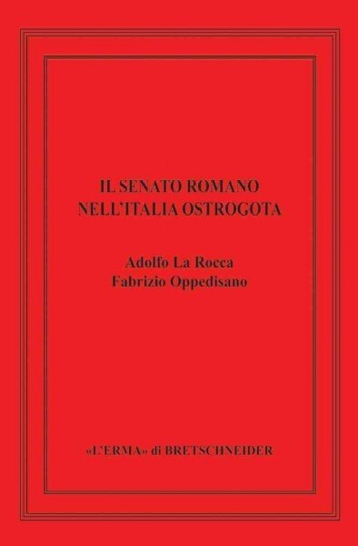 Il Senato Romano Nellitalia Ostrogota (Hardcover)