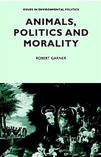 Animals, Politics and Morality (Paperback)