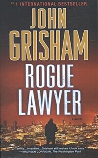 Rogue Lawyer : a novel