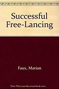 Successful Free-Lancing (Paperback)
