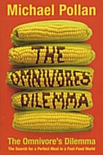 The Omnivores Dilemma (paperback)