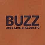 Buzz (버즈) - 2006 Live & Acoustic