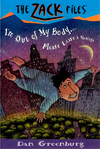 Zack Files 06: I'm Out of My Body...Please Leave a Message (Paperback)