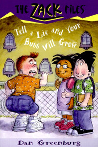 Zack Files 28: Tell a Lie and Your Butt Will Grow (Paperback)