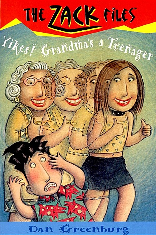 [중고] Zack Files 17: Yikes! Grandma‘s a Teenager (Paperback)