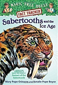 [중고] Magic Tree House FACT TRACKER #12 : Sabertooths and the Ice Age (Paperback)