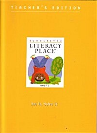 Scholastic Literacy Place Teachers Edition Unit 2 (paperback)