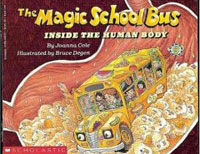 (The)magic school bus:inside the human body