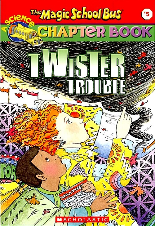 [중고] The Magic School Bus Science Chapter Book #5: Twister Trouble: Twister Trouble (Mass Market Paperback)