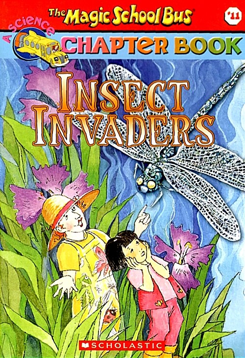 [중고] The Magic School Bus Science Chapter Book #11: Insect Invaders (Paperback)