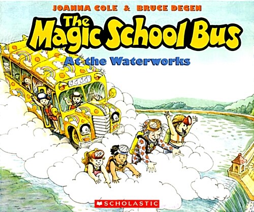 [중고] The Magic School Bus at the Waterworks (Paperback)