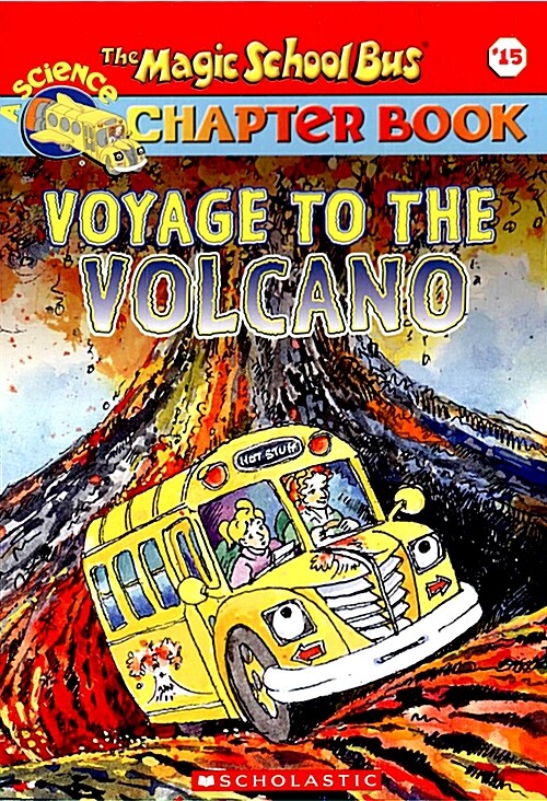 [중고] The Magic School Bus Science Chapter Book #15: Voyage to the Volcano (Mass Market Paperback)