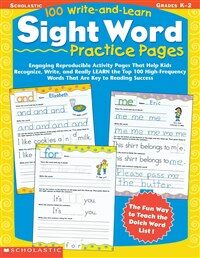 100 Write-And-Learn Sight Word Practice Pages: Engaging Reproducible Activity Pages That Help Kids Recognize, Write, and Really Learn the Top 100 High (Paperback)