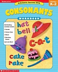 Scholastic Success With Consonants (Paperback, Workbook)