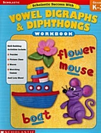 Scholastic Success With Vowel Digraphs & Dipthongs (Paperback, Workbook)