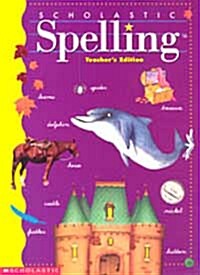 Scholastic Spelling Grade 4: Teachers Edition (Ring-Bound)