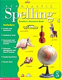 Scholastic Spelling Grade 5: Teachers Resource Book (Paperback)