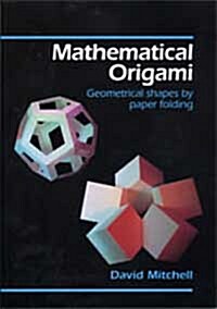 [중고] Mathematical Origami : Geometrical Shapes by Paper Folding (Paperback)