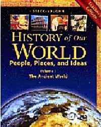 Steck-Vaughn History of Our World: Teacher Edition Volume 1 the Ancient World 2003 (Paperback)