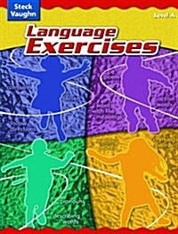 Steck-Vaughn Language Exercises: Student Edition Grade 1 Level a (Paperback, Teacher)
