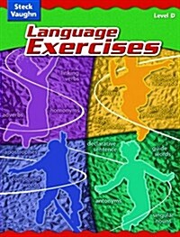 Steck-Vaughn Language Exercises: Student Edition Grade 4 Level D (Paperback, Teacher)