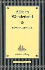 Alice in Wonderland and Through the Looking-glass (Hardcover, Main Market Ed.)