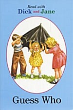 Dick and Jane: Guess Who (Paperback)