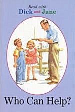 Dick and Jane: Who Can Help? (Paperback, Revised)