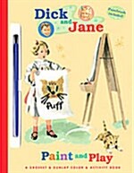 Dick and Jane Paint and Play (Paperback)