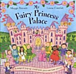 [중고] My Fairy Princess Palace (Novelty Book, Illustrated ed)