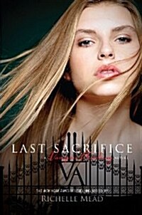 Vampire Academy #06: Last Sacrifice (Paperback)