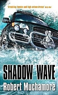 CHERUB: Shadow Wave : Book 12 (Paperback)