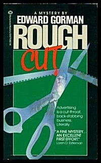 Rough Cut (Mass Market Paperback, First Thus)