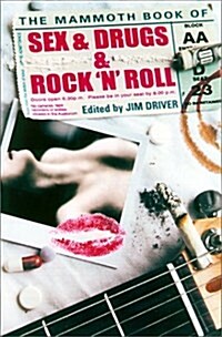 Mammoth Book of Sex, Drugs and Rock n Roll (Paperback)