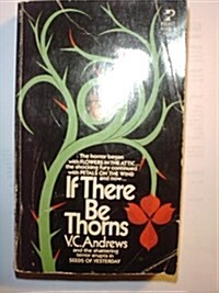 IF THERE BE THORNS (Dollanger Saga (Paperback)) (Paperback)