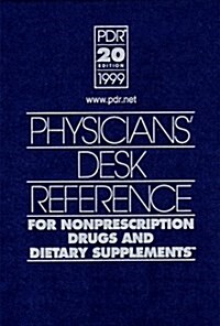 Physicians Desk Reference for Nonprescription Drugs and Dietary Supplements (Physicians Desk Reference for Nonprescripton Drugs, Dietary Supplements (Hardcover, 20th)