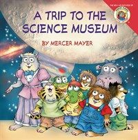 Little Critter: My Trip to the Science Museum (Paperback)