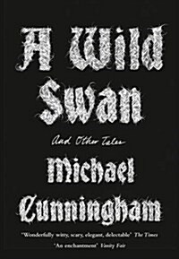 A Wild Swan : And Other Tales (Paperback)