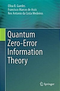 Quantum Zero-Error Information Theory (Hardcover, 2016)