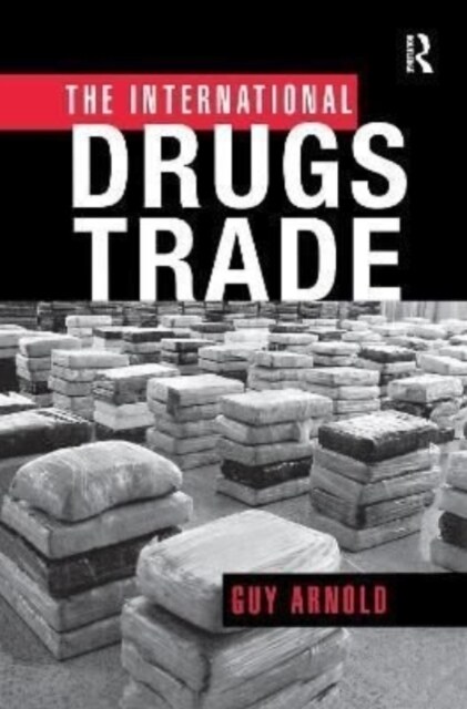The International Drugs Trade (Paperback)